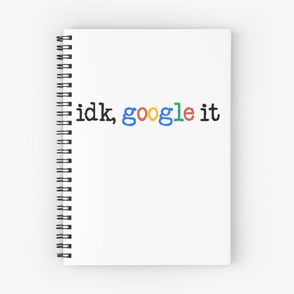 Item preview, IDK Google It Geek Funny designed and sold by thefrshmachine.