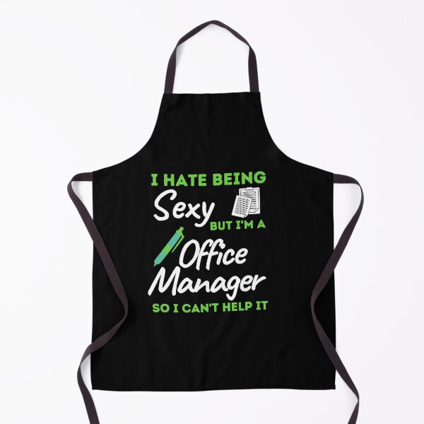 Item preview, I Hate Being Sexy But I'm A Office Manager So I Can't Help It designed and sold by bifkee19.