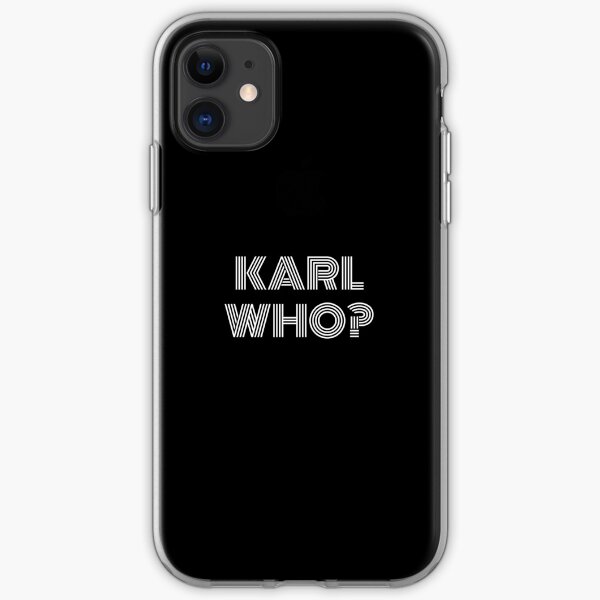 Karl who? karl lagerfeld iPhone Soft Case