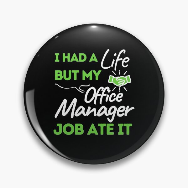 Item preview, I Had A Life But My Office Manager Job Ate It designed and sold by bifkee19.