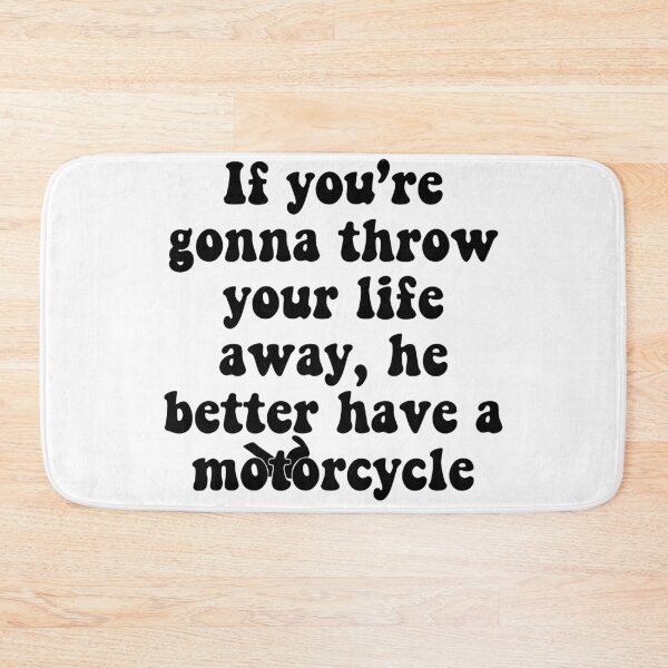 Item preview, He Better Have A Motorcycle  designed and sold by katiemarie2013.