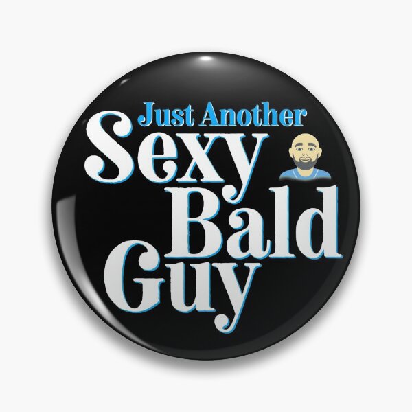 Item preview, Just Another Sex Bald Guy designed and sold by LadyDiBaldGuy.