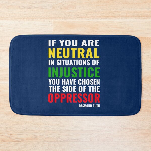 Item preview, If You are neutral in situations of injustice shirt, you have chosen the side of the oppressor, Injustice Desmond Tutu Saying facemask, Black Lives Matters Shirt and Face Mask designed and sold by Fatimah Saeed.