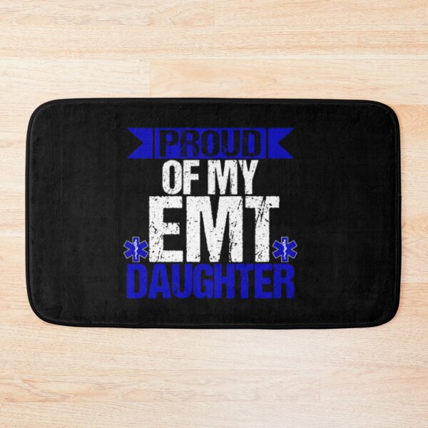 Item preview, Proud Of My EMT Daughter designed and sold by TopDawgDesigns.