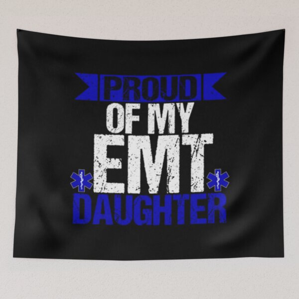 Item preview, Proud Of My EMT Daughter designed and sold by TopDawgDesigns.