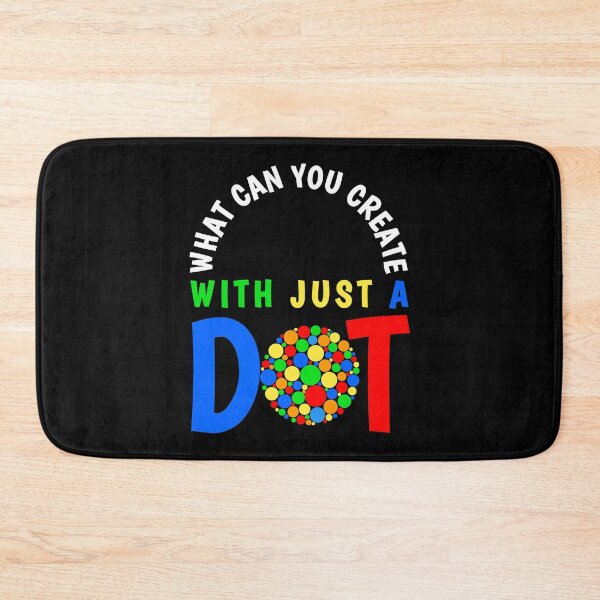 Item preview, What Can You Create With Just A Dot Perfect International Dot Day 2020 designed and sold by naworas.