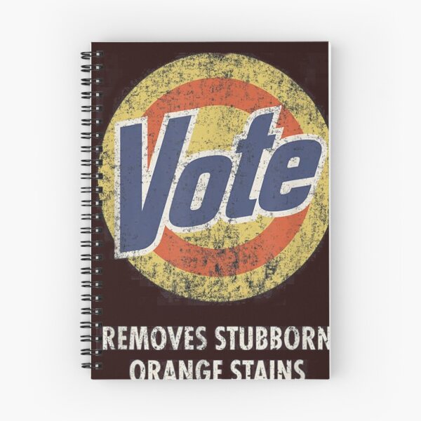 Item preview, Vote Removes Stubborn Orange Stains Vote or die  designed and sold by SRedha.