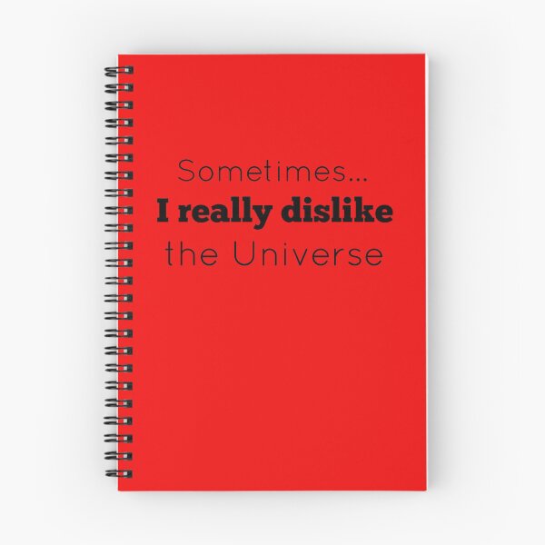 Item preview, Sometimes I Really Dislike The Universe designed and sold by LadyDiBaldGuy.