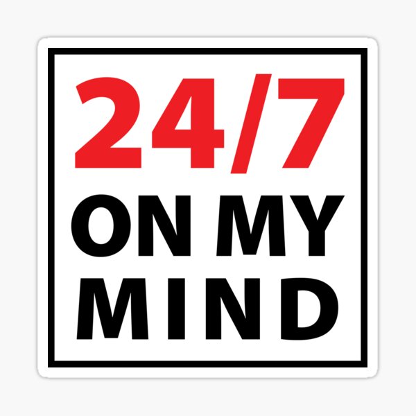 24/7 on my mind - W Sticker