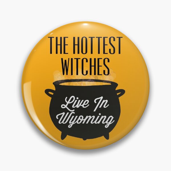Item preview, The Hottest Witches Live in Wyoming Halloween Quote designed and sold by AMSonArt.