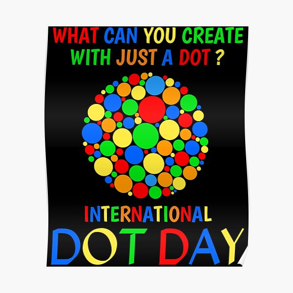 What Can You Create With Just A Dot Great International Dot Day 2020