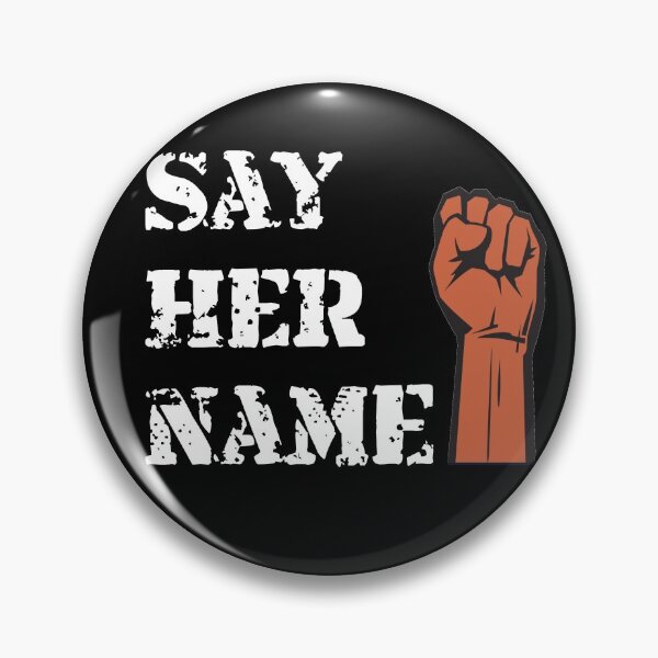 Item preview, Say Her Name - Black Lives Matter - Breonna Taylor designed and sold by Galvanized.