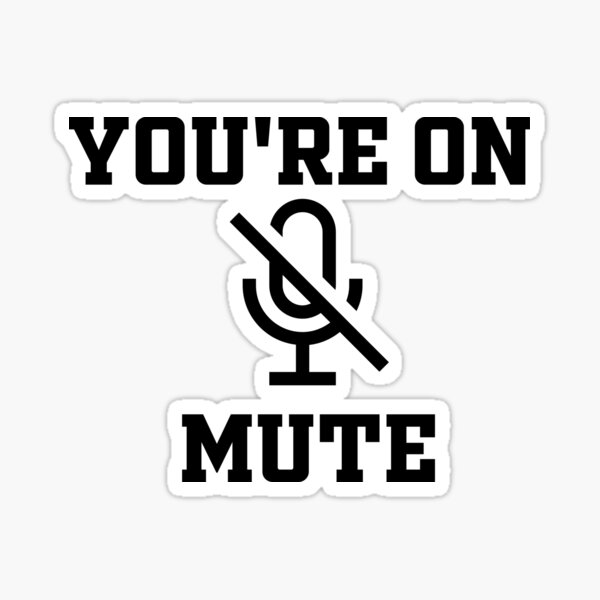 You're on mute Sticker