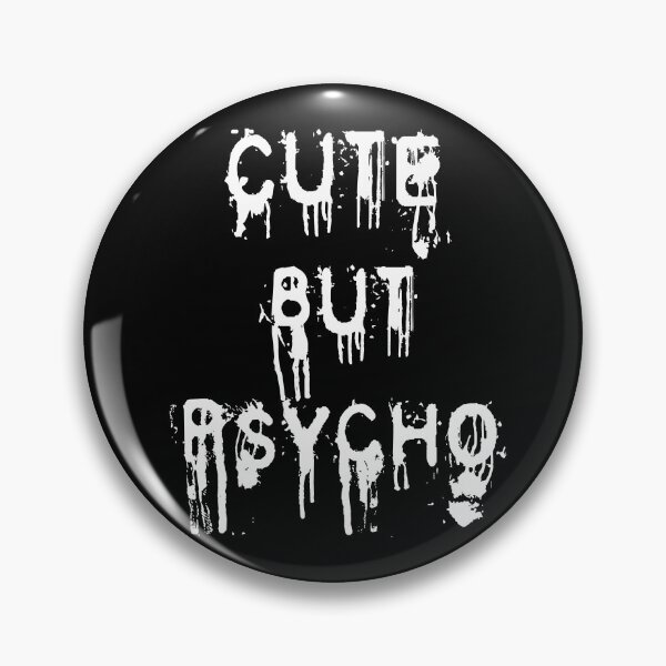 Item preview, Cute but psycho white designed and sold by Kamiri.