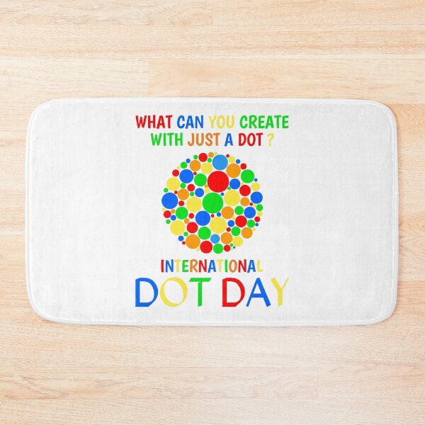 Item preview, What Can You Create With Just A Dot Great International Dot Day 2020 designed and sold by naworas.