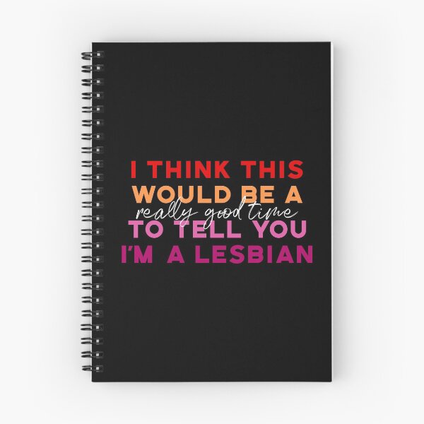 Item preview, Nicole Haught - I think this would be a really good time to tell you I am a lesbian designed and sold by dom e..
