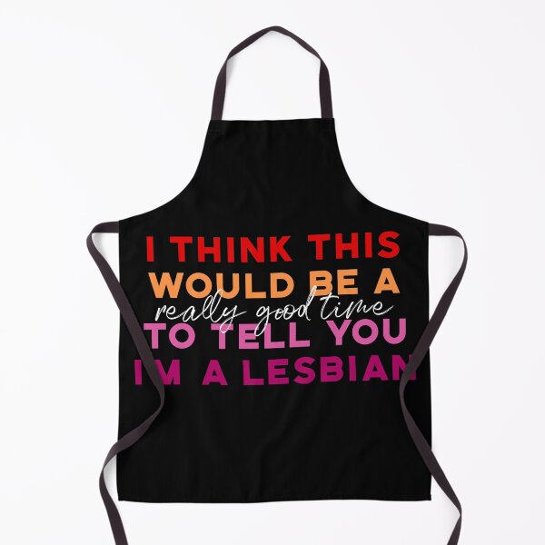 Item preview, Nicole Haught - I think this would be a really good time to tell you I am a lesbian designed and sold by dom e..