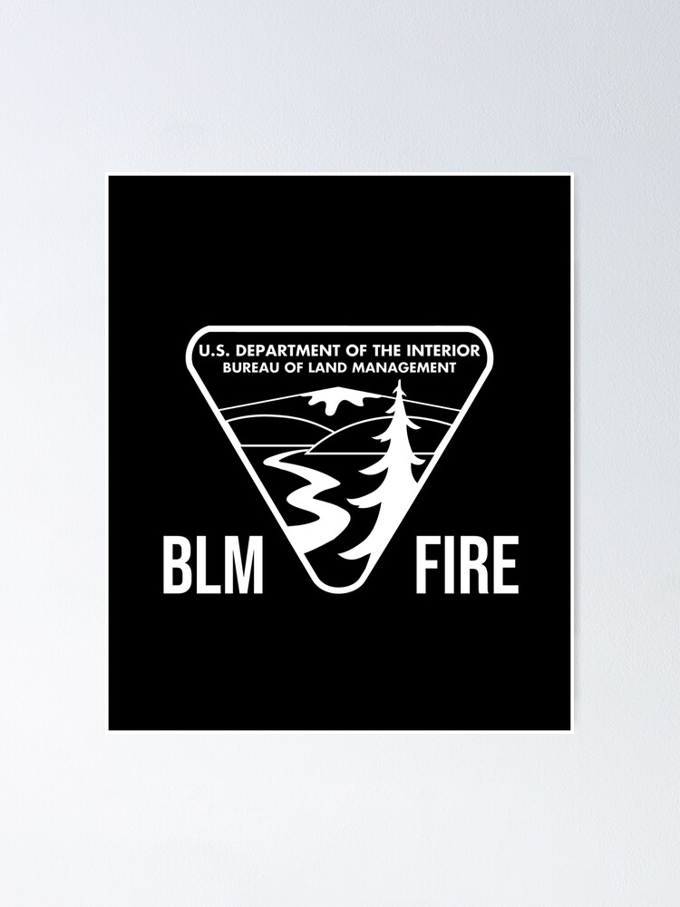 Blm Fire Bureau Of Land Management White Poster By Enigmaticone Redbubble 2561