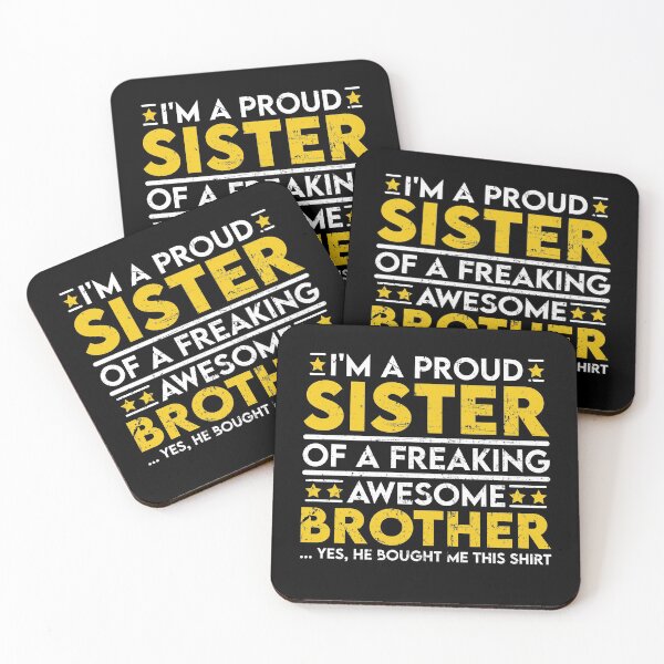 Item preview, I'm a Proud Sister of a Freaking Awesome Brother  designed and sold by sesa10.