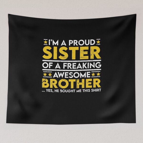 Artikelvorschau, Ich bin eine stolze Schwester eines Freaking Awesome Brother entworfen und verkauft von sesa10.