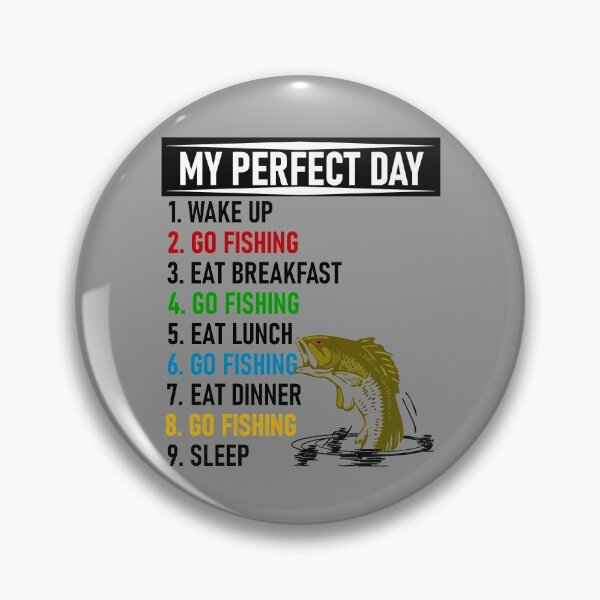 Item preview, Fishing My Perfect Day designed and sold by CharJens.