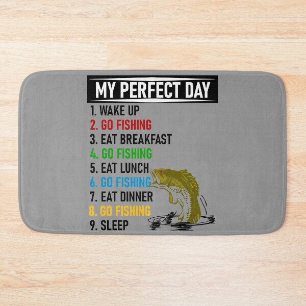 Item preview, Fishing My Perfect Day designed and sold by CharJens.