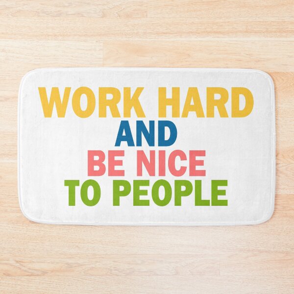 Item preview, Work Hard and be Nice to People, Perfect Gift designed and sold by murad2020.