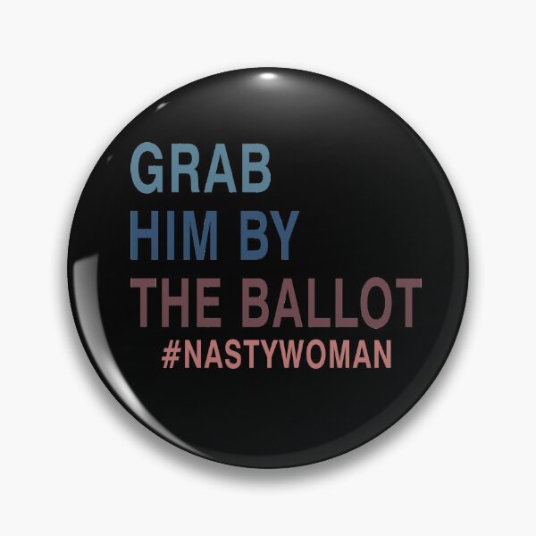 Item preview, GRAB HIM BY THE BALLOT designed and sold by Mirnamar.