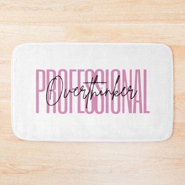 Item preview, Professional Overthinker designed and sold by DarmeCo.