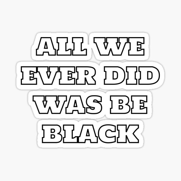 All we ever did 2024 was be black shirt