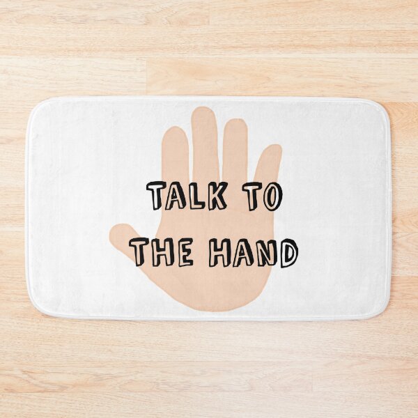 Item preview, Talk To The Hand designed and sold by CianiCentral.