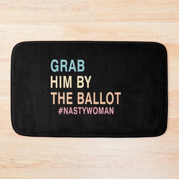 Item preview, GRAB HIM BY THE BALLOT designed and sold by Mirnamar.