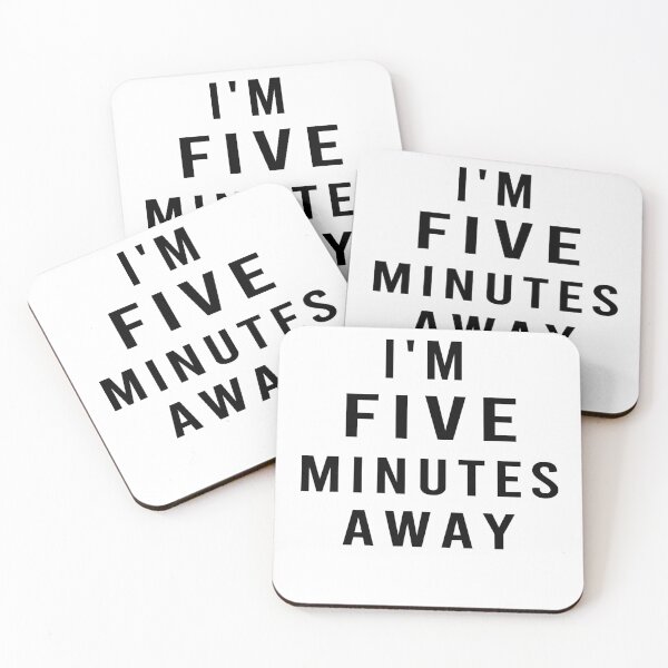 Item preview,  I'm five minutes away funny white lie  designed and sold by osamamohamad.