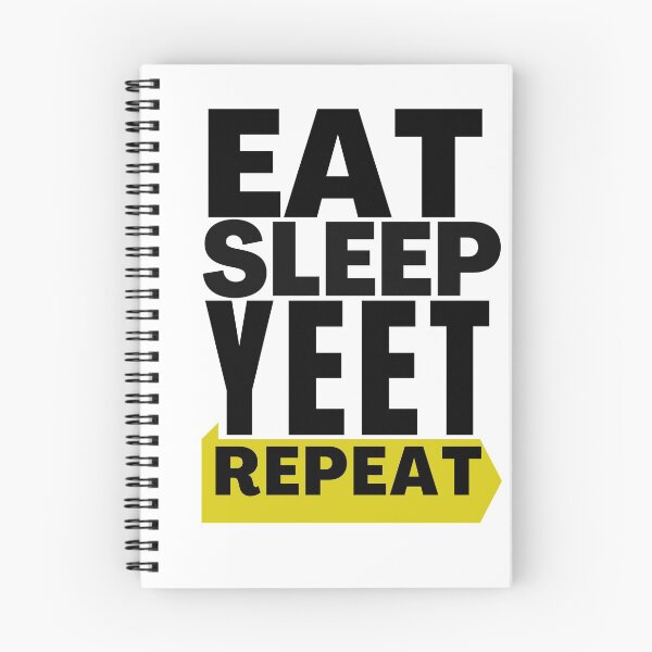 Item preview, Eat sleep yeet repeat designed and sold by kamila11.