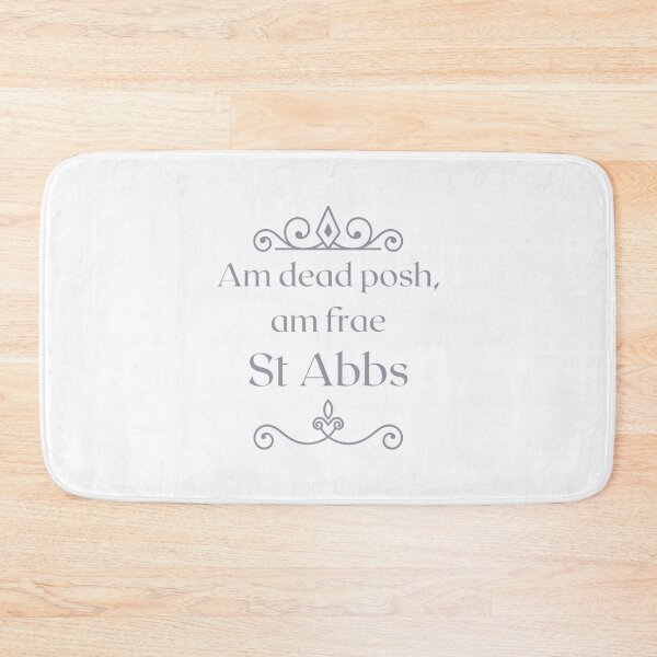 Item preview, Am dead posh, am frae St Abbs | Scottish Borders designed and sold by yourscotborders.