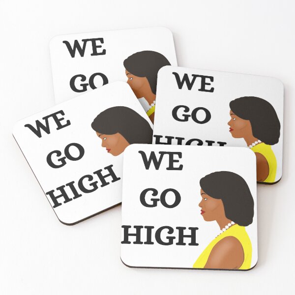 Item preview, Michelle Obama We Go High designed and sold by SilverSquirrels.