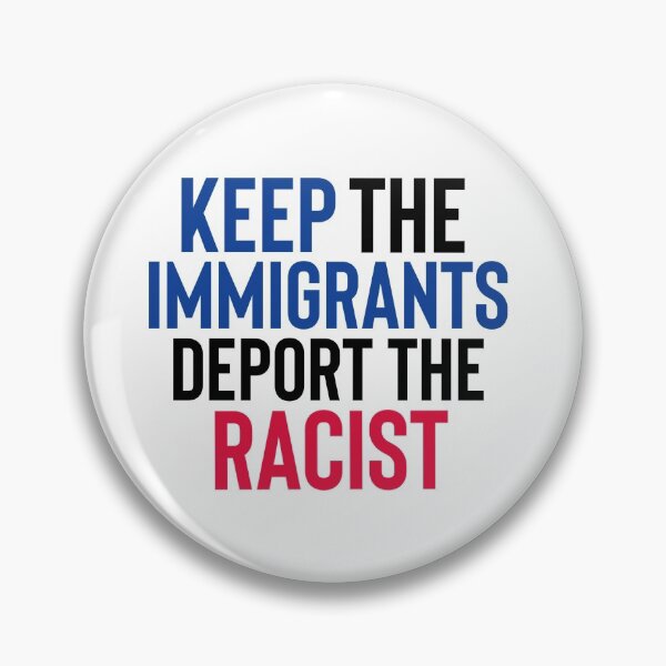 Item preview,  keep the immigrants deport the racists designed and sold by The Pattern Artist.