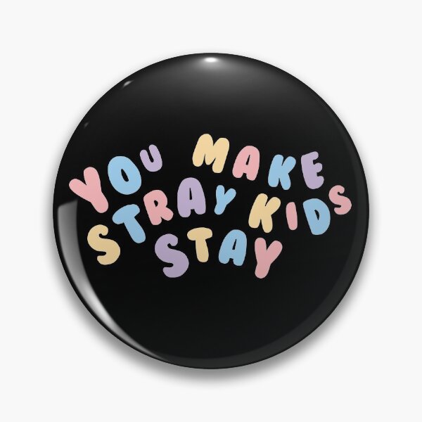 Item preview, YOU MAKE STRAY KIDS STAY Fandom PASTEL Quote designed and sold by SugarSaint.