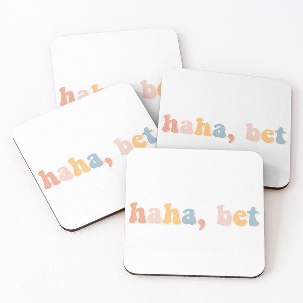 Item preview, Haha, bet designed and sold by BetterInColor.