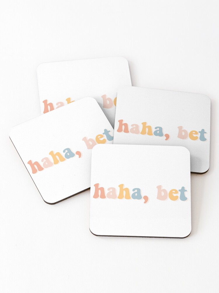 Thumbnail 1 of 5, Coasters (Set of 4), Haha, bet designed and sold by BetterInColor.