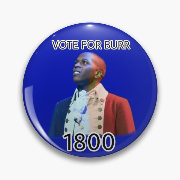 Item preview, Vote For Burr 1800 designed and sold by Abi Dillon Connolly.