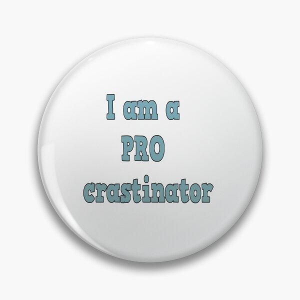 Item preview, Procrastination designed and sold by aginlow.