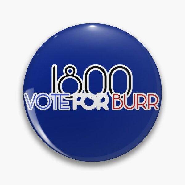 Item preview, Vote For Burr Hamilon designed and sold by Abi Dillon Connolly.