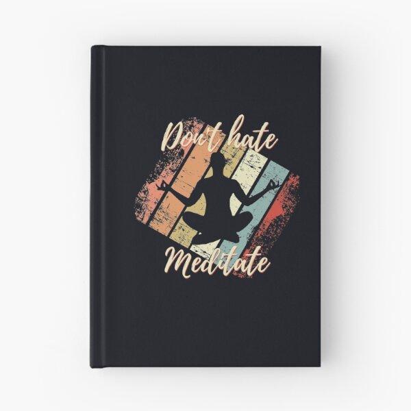 Item preview, Don't Hate - Meditate designed and sold by zdshannon.