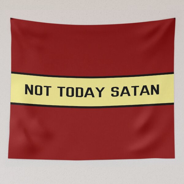 Item preview, Not Today Satan  designed and sold by tripanthias.