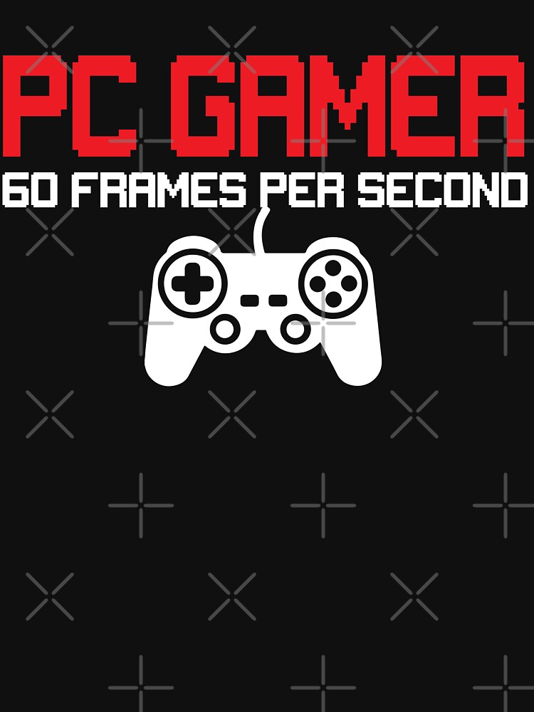 Funny PC Gamer PC Gaming At 60 FPS Design by NextLVLShirts