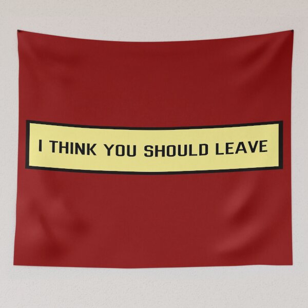 Item preview, I think you should leave | yellow designed and sold by tripanthias.