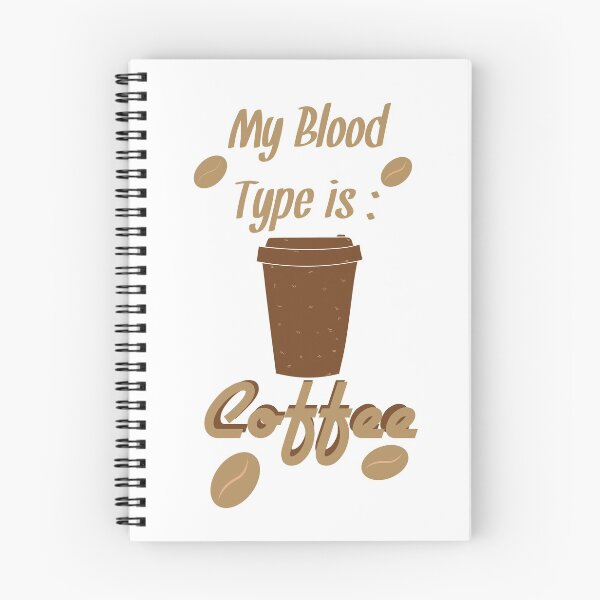 Item preview, My Blood Type is Coffee designed and sold by Mographic997.