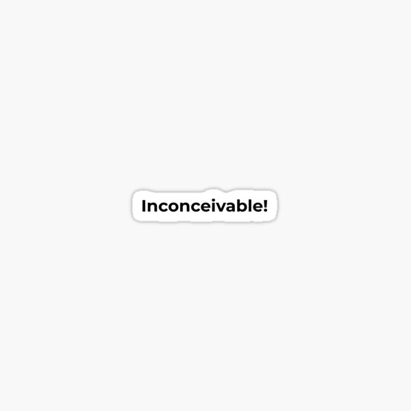 Inconcebible - la princesa prometida Pegatina