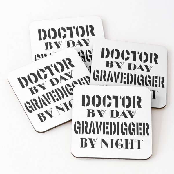 Item preview, DOCTOR BY DAY GRAVEDIGGER BY NIGHT JOKE designed and sold by Ralek.